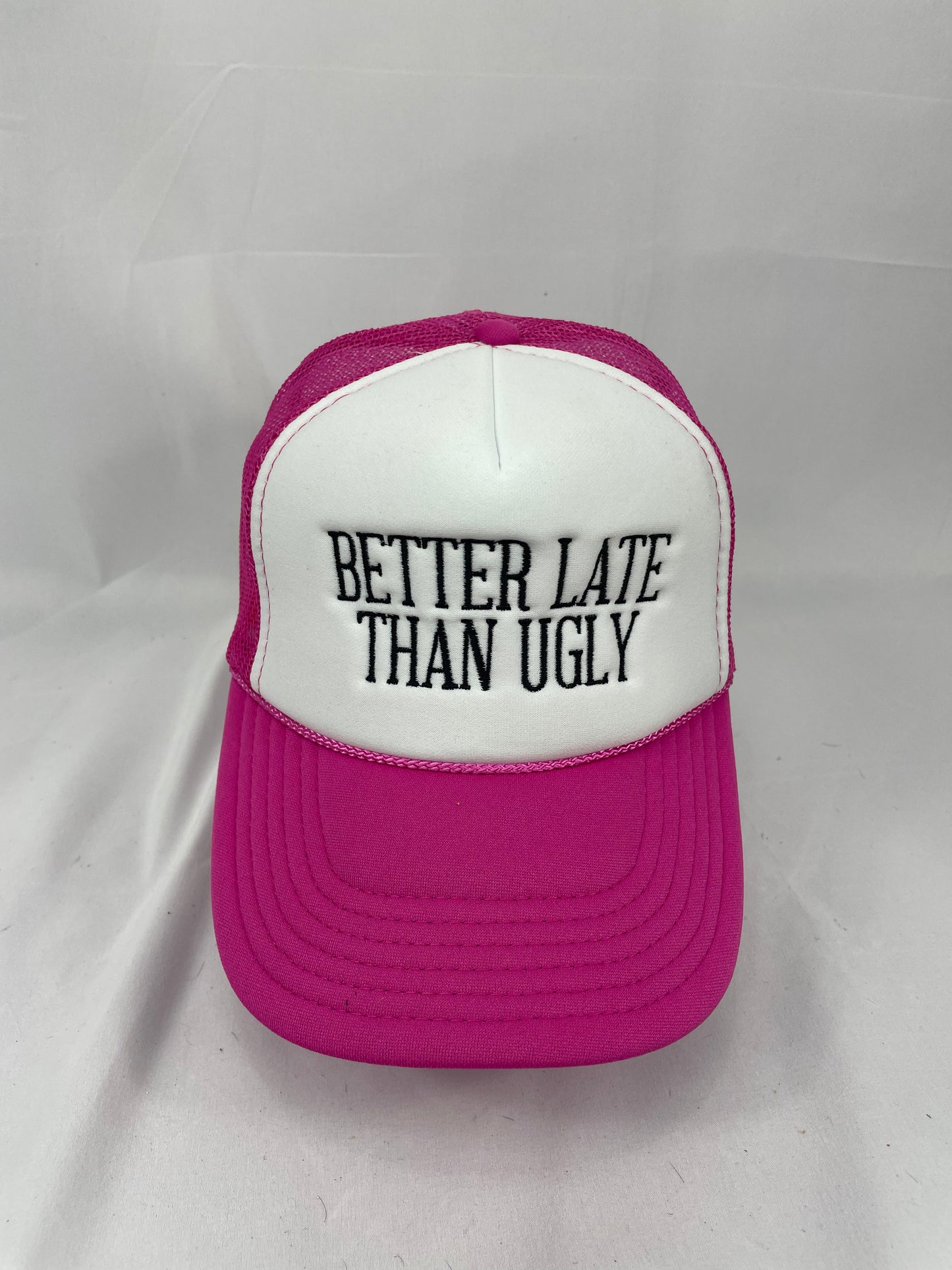 "Better Late Than Ugly" Trucker Hat