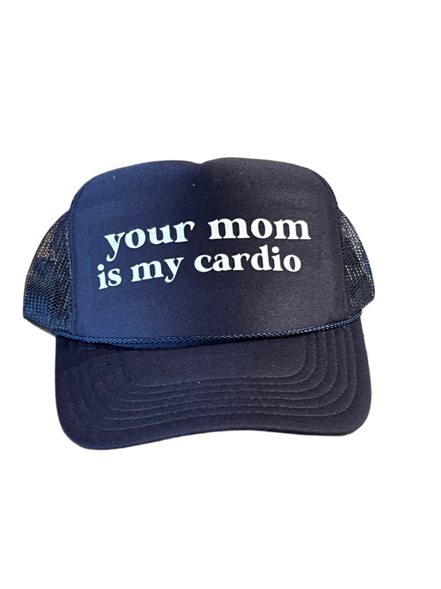 your mom is my cardio