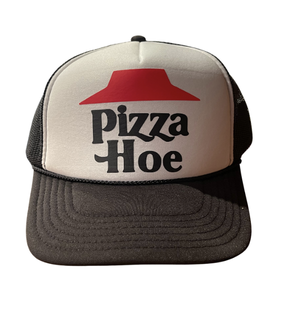 Pizza Hoe Trucker Hat