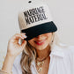 Marriage Material Trucker Hat