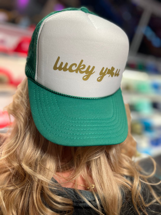 Lucky You Trucker Hat