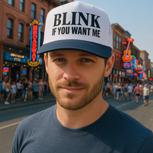 BLINK IF YOU WANT ME  Hat