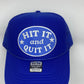 Hit It And Quit It