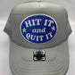 Hit It And Quit It