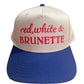 Red, White and Brunette Trucker Hat