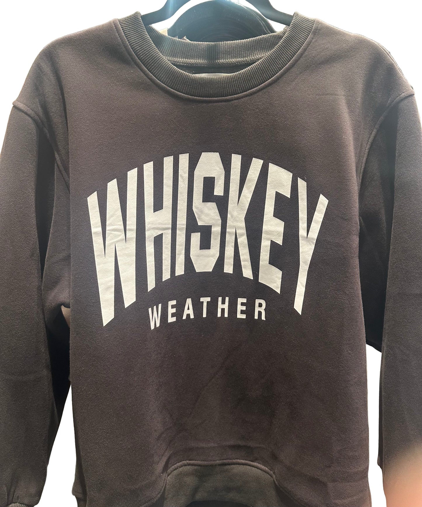 Whiskey Weather Sweatshirt