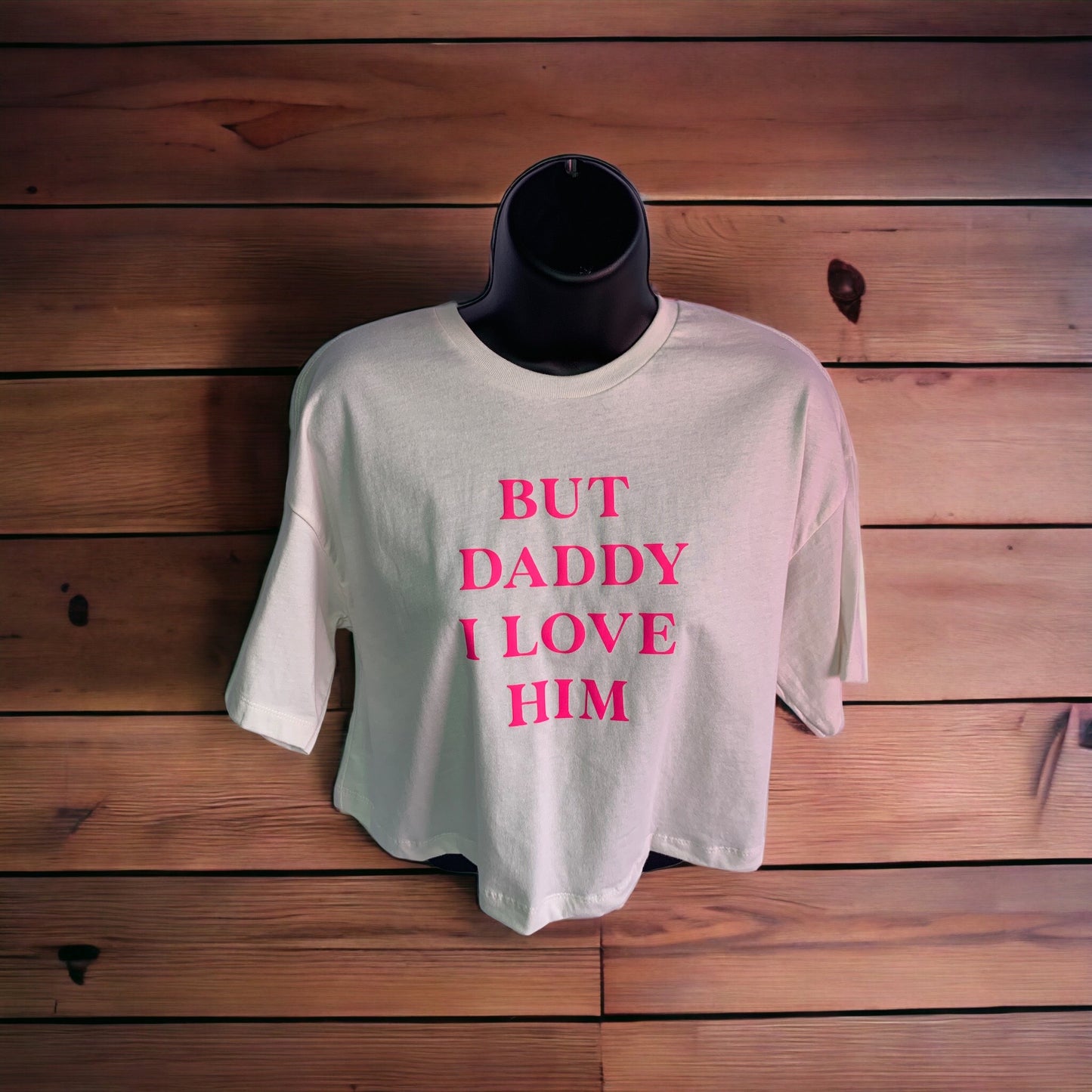 "But Daddy" Cropped Shirt