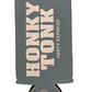 Slim Honky Tonk Beverage Koozie