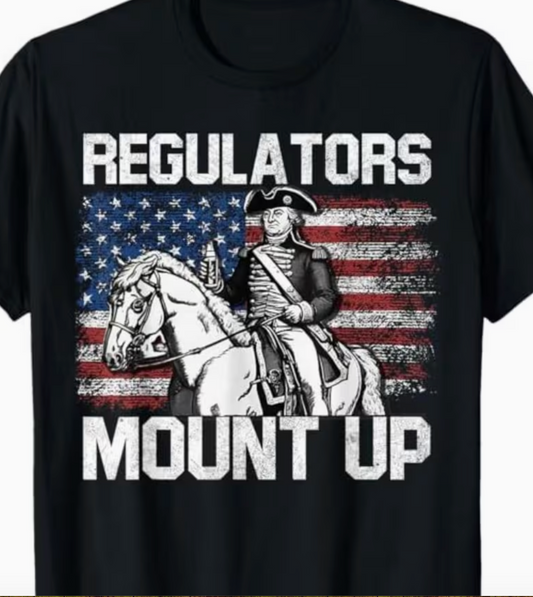 Regulators Mount Up Shirt
