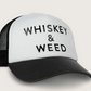 Whiskey and Weed