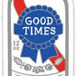 PBR Good Times Beer Can Die Cut Sticker